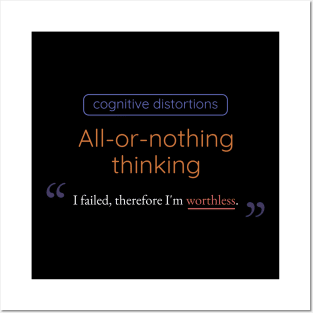 All-or-nothing Thinking Cognitive Distortion Posters and Art